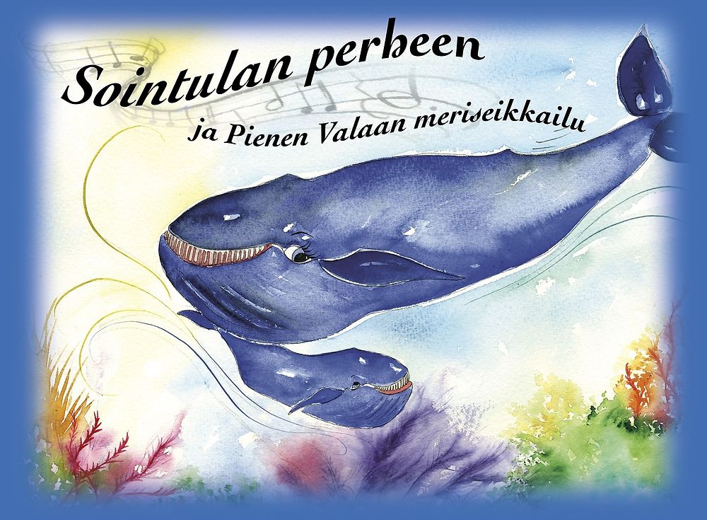 Kampanj: Sointulan perheen ja Pienen Valaan meriseikkailu