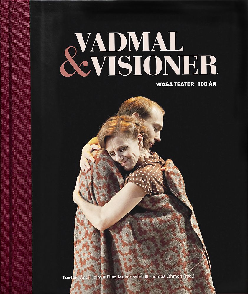 Vadmal & visioner - Wasa Teater 100 år