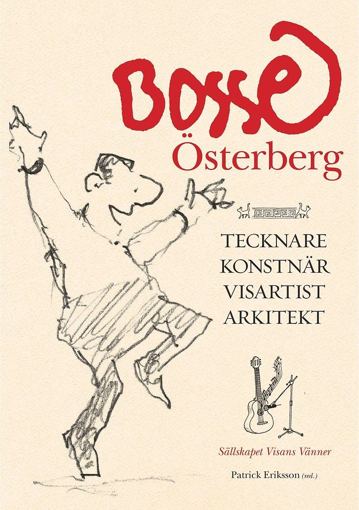 Bosse Österberg; tecknare, konstnär, visartist, arkitekt