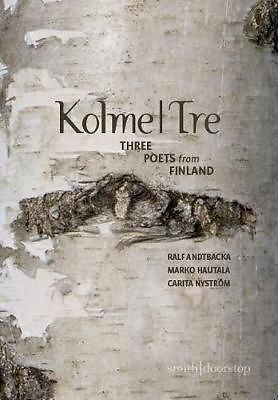 Kolme | Tre - Three poets from Finland