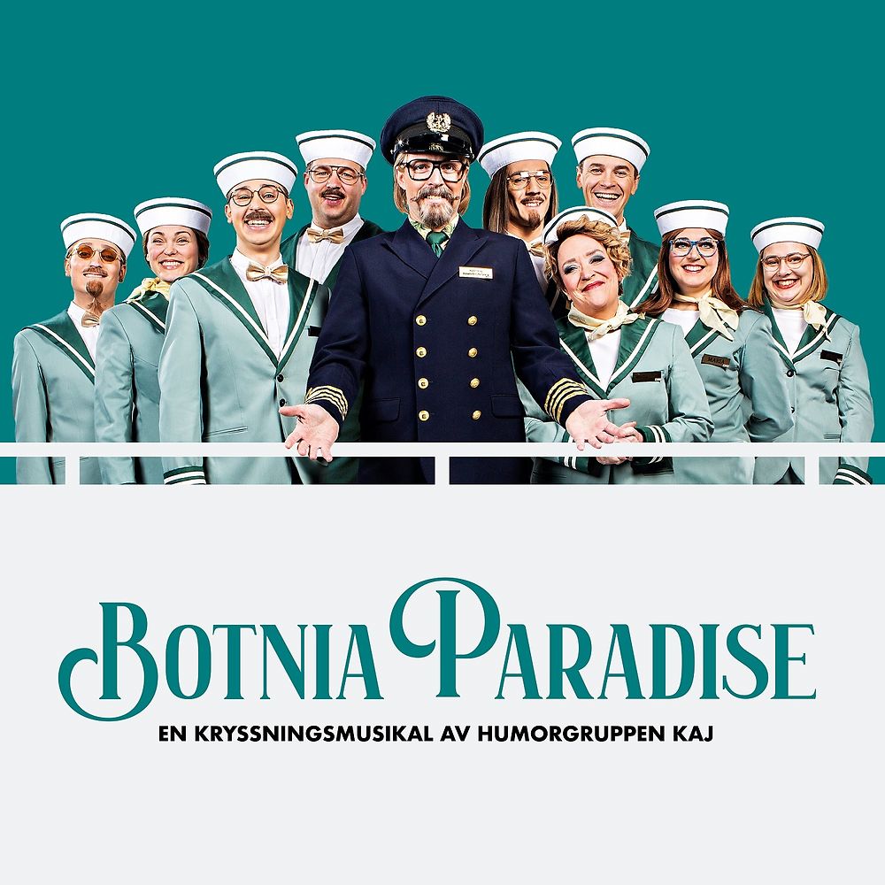 Botnia Paradise - En kryssningsmusikal av humorgruppen KAJ