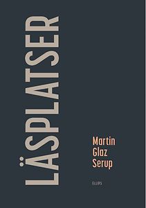 Martin Glaz Serup: Läsplatser