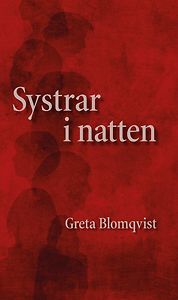 Greta Blomqvist: Systrar i natten
