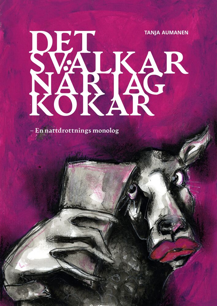 Det svalkar när jag kokar – En nattdrottnings monolog