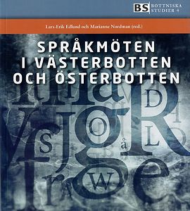 Lars-Erik Edlund & Marianne Nordman (red.): Språkmöten i Västerbotten och Österbotten