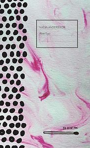 Nadja Andersson: Alter Ego