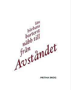 Metha Skog: Avståndet från näbb till borterst hörbara läte