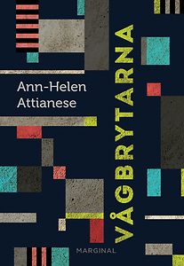 Ann-Helen Attianese: Vågbrytarna