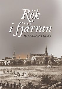 Mikaela Nykvist: Rök i fjärran