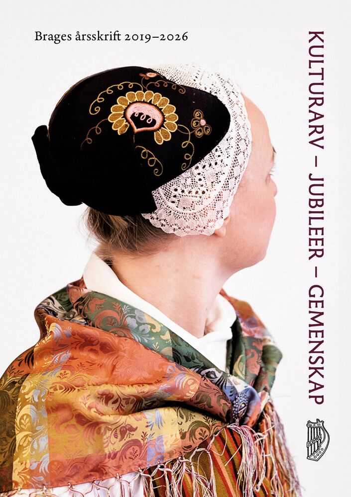 Kulturarv - jubiléer - gemenskap: Brage årsskrift 2019-2026