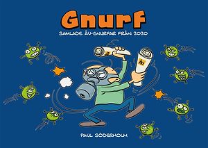 Paul Söderholm: Gnurf - Samlade ÅU-Gnurfar från 2020