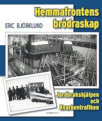 Eric Björklund: Hemmafrontens brödraskap