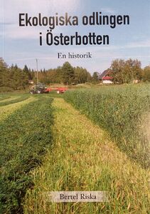 Bertel Riska: Ekologiska odlingen i Österbotten: En historik