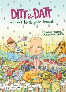 Sandra Sundvik: Ditt & Datt och det borttappade leendet