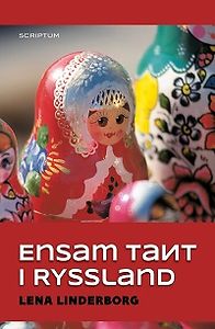 Lena Linderborg: Ensam tant i Ryssland