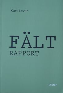 Kurt Levlin: Fältrapport