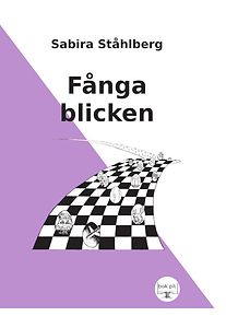 Sabira Ståhlberg: Fånga blicken