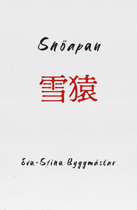 Eva-Stina Byggmästar: Snöapan