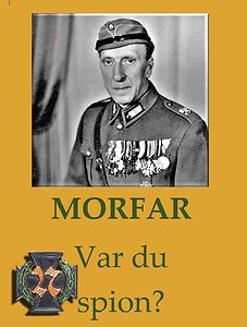 Bibbi Brorsson: Morfar, var du spion?