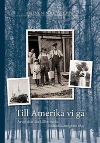 Arlene Sundquist Empie: Till Amerika vi gå