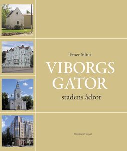 Emer Silius: Viborgs gator - stadens ådror