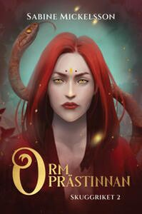 Sabine Mickelsson: Ormprästinnan: Skuggriket 2