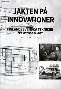 Tekniska föreningen i Finland r.f.: Jakten på innovationer - Finlandssvenska tekniker