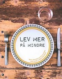 Maria Österåker: Lev mer på mindre