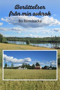 Bo Rönnbacka: Berättelser från min avkrok