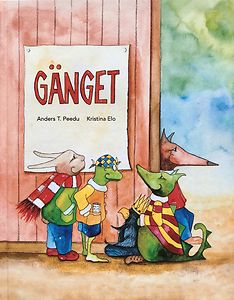 Anders T. Peedu & Kristina Elo: Gänget