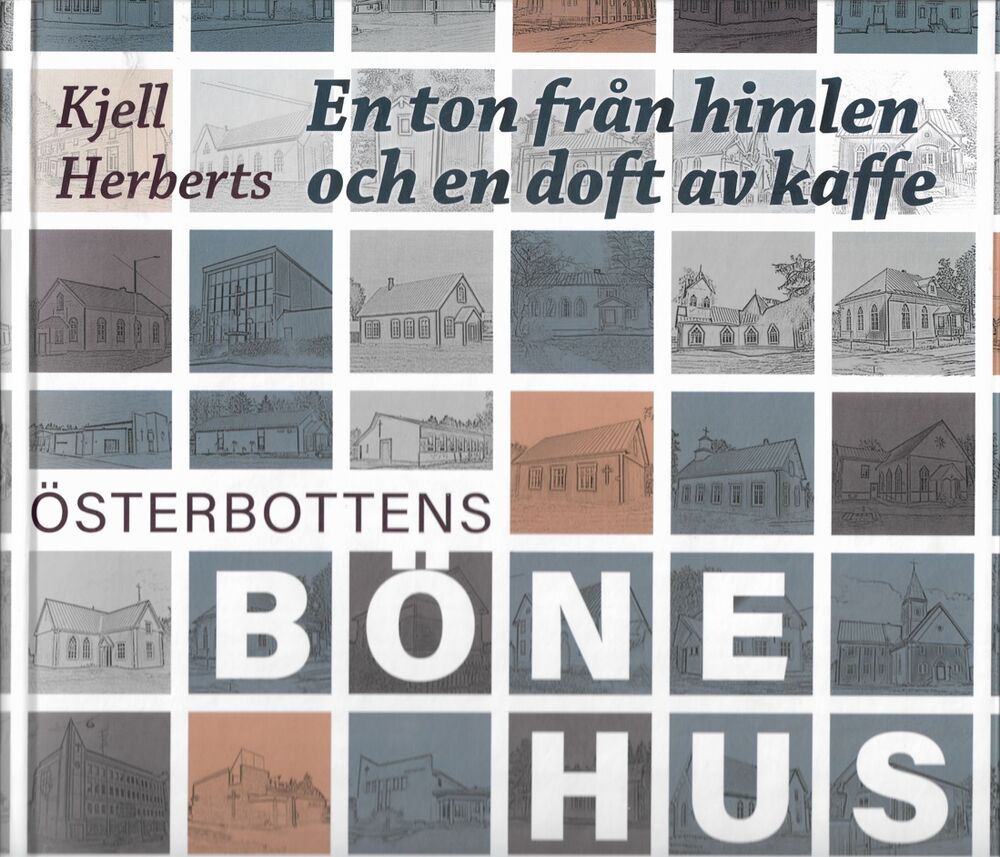 En ton från himlen och en doft av kaffe – Österbottens bönehus