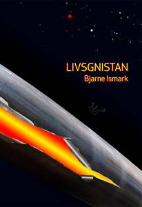 Bjarne Ismark: Livsgnistan