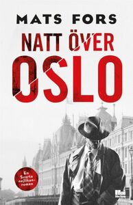 Mats Fors: Natt över Oslo