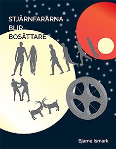 Bjarne Ismark: Stjärnfararna blir bosättare
