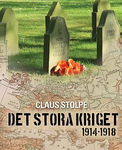Claus Stolpe: Det stora kriget 1914-1918