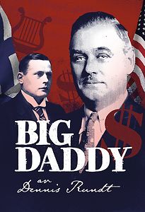 Dennis Rundt: Big Daddy