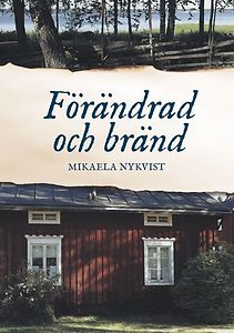 Mikaela Nykvist: Förändrad och bränd