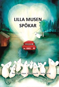 Helena Jeppe: Lilla Musen spökar