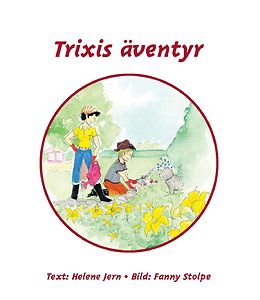 Helene Jern: Trixis äventyr