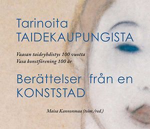 Maisa Kannonmaa (toim.): Tarinoita taidekaupungista