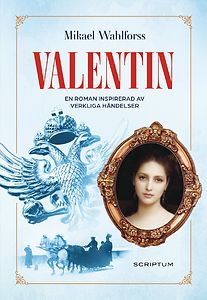 Mikael Wahlforss: Valentin