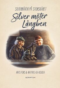 Mats Fors & Mathias Ala-Kojola: Silverräven på Storskäret – Silver möter Långben