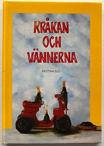 Kristina Elo: Kråkan och vännerna