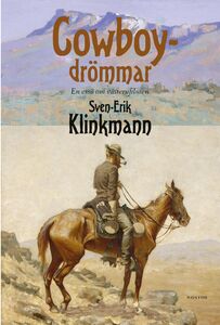 Sven-Erik Klinkmann: Cowboydrömmar - En essä om västernfilmen