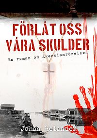 Johan Helander: Förlåt oss våra skulder