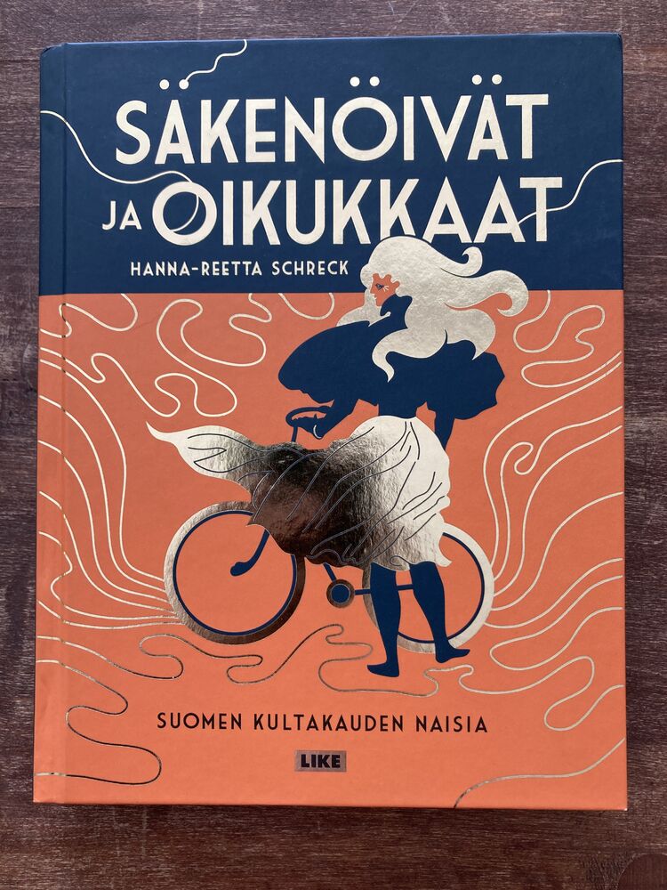 Säkenöivät ja oikukkaat: Suomen kultakauden naisia