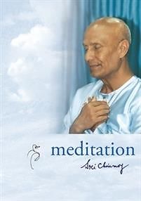 Sri Chinmoy: Meditation