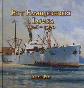 Ilmari Elo: Ett familjerederi i Lovisa