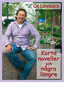 Oa Lönnbäck: Korta noveller och några längre
