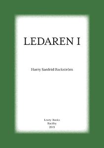 Harry Sanfrid Backström: Ledaren I